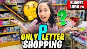 Read more about the article Shopping Challenge with ₹1000 Only P Letter