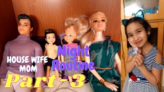 You are currently viewing 🌙 A Housewife Mom Evening to Night Routine | PART-3