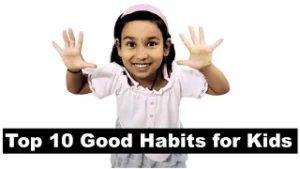 Read more about the article 🌟 Good Habits for Kids | Top 10 Healthy Habits for a Happy Child