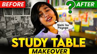 Study Table Makeover 🫣➡️📚 I Literally Cried! 😭✨